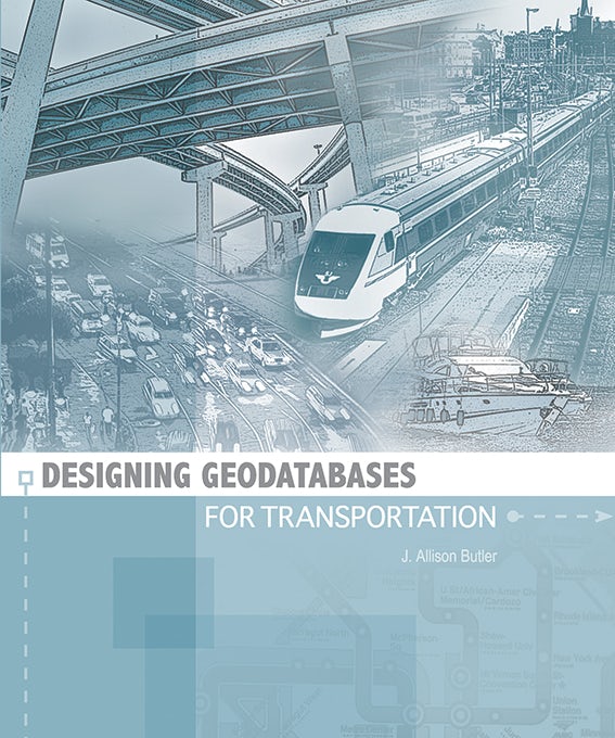 Book cover image for Designing Geodatabases for Transportation ISBN: 9781589482913